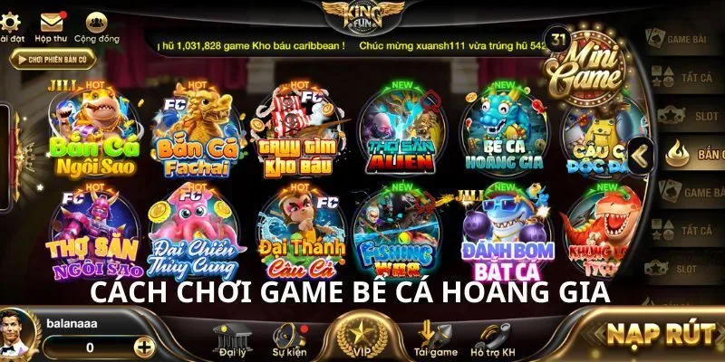 Hướng dẫn cách chơi bể cá hoàng gia Kufun dễ dàng